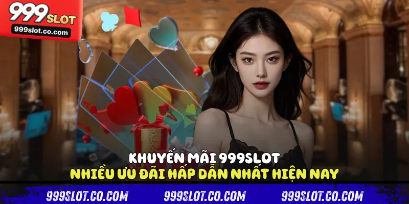 Khuyến mãi 999slot